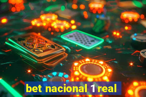 bet nacional 1 real